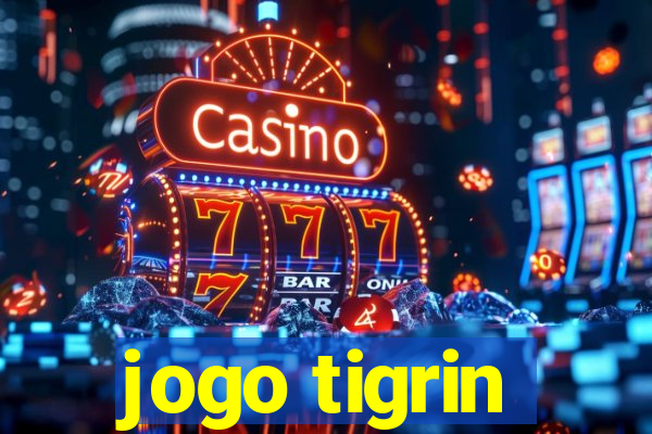 jogo tigrin